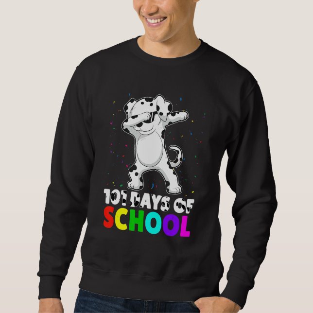 101 Days Smarter Dog Lover School Teachers Student Sweatshirt (Front)