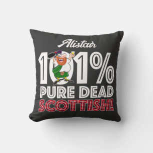 101% Pure Dead SCOTTISH! Cushion