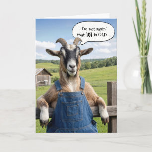 101st Birthday Getting Old Goat Humour Card