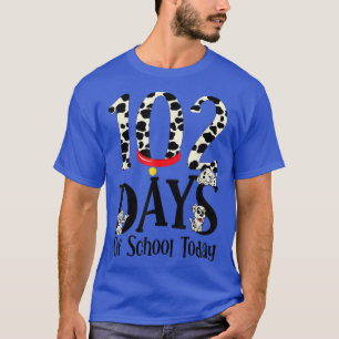 102 Days of School Today With Cute Dalmatian Dog T T-Shirt