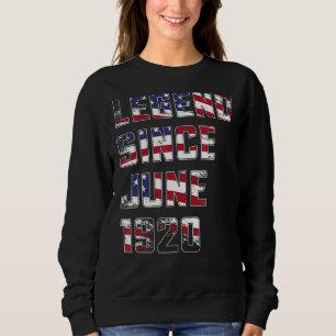 102 Year Old Legend Since June 1920 102nd Birthda Sweatshirt