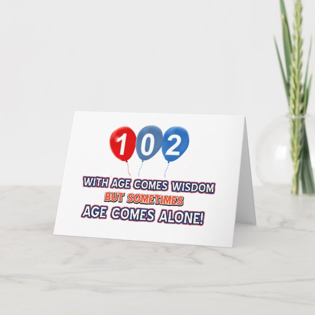 102 year old wisdom birthday designs card (Front)