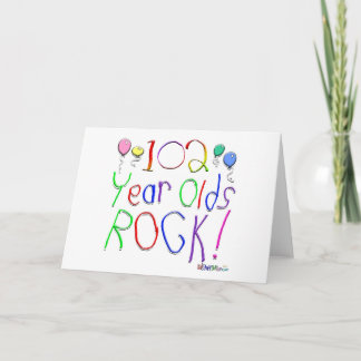 102 Year Olds Rock ! Card