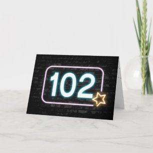 102nd Birthday Neon Sign On Brick Wall  Card