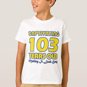 103 YEARS OLD BIRTHDAY DESIGNS T-Shirt
