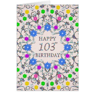 103rd Birthday Abstract Flowers 