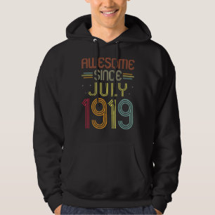 103rd Birthday Awesome Since July 1919 103 Years Hoodie