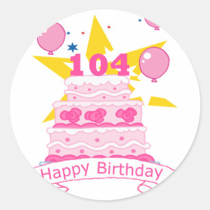 104 Year Old Birthday Cake Classic Round Sticker