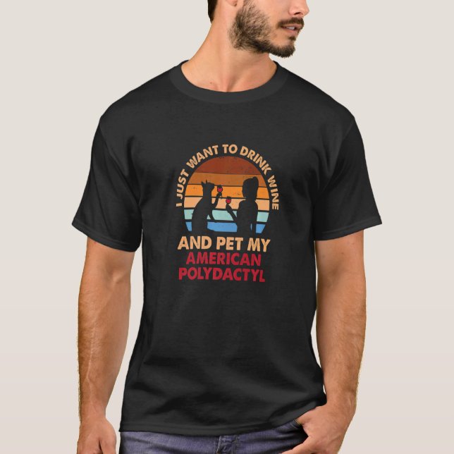 10508300077^Drink Wine and Pet My American Polydac T-Shirt (Front)