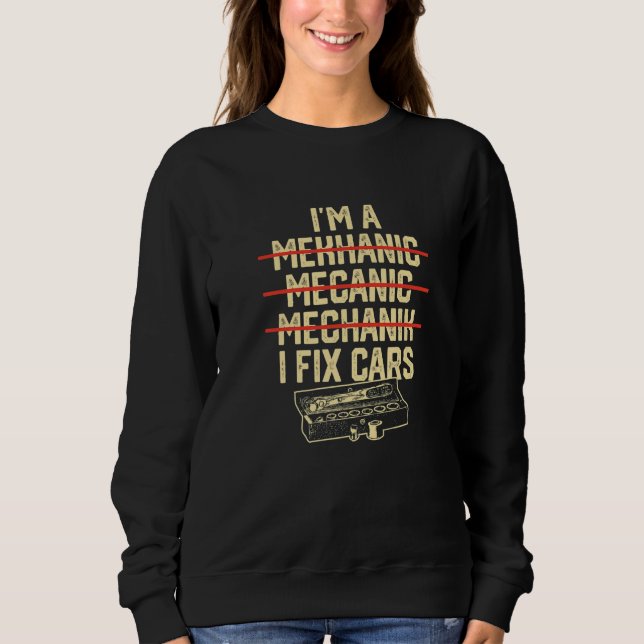 10539600001^I'm a Mechanic^ ^Mechanic^Trucker^Car  Sweatshirt (Front)