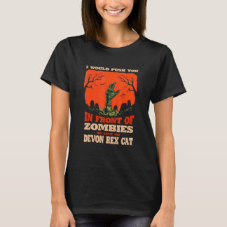 10548100043^Push You In Zombies To Save My Devon R T-Shirt