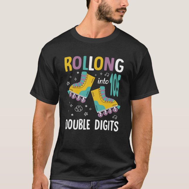 105th Birthday Rolling Into 105 Year Old Double Di T-Shirt (Front)
