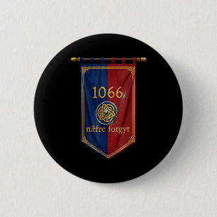 1066 Naefre Forgyt Never Forget Viking England His 6 Cm Round Badge
