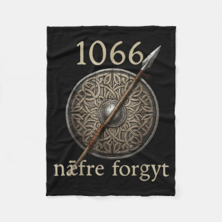 1066 Naefre Forgyt Never Forget Viking England His Fleece Blanket