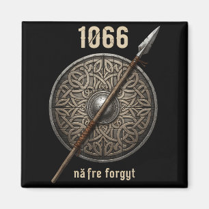 1066 Naefre Forgyt Never Forget Viking England His Magnet