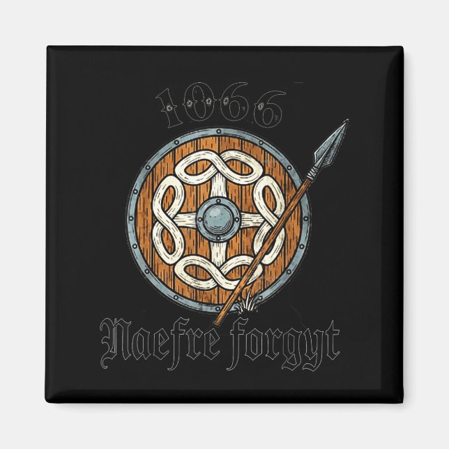1066 Naefre Forgyt Never Forget Viking England His Magnet (Front)