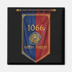 1066 Naefre Forgyt Never Forget Viking England His Magnet