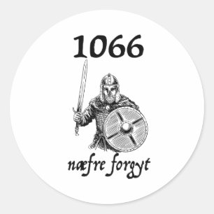 1066 Never Forget Naefre Forgyt Funny English Hist Classic Round Sticker