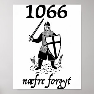 1066 Never Forget Naefre Forgyt Funny English Hist Poster