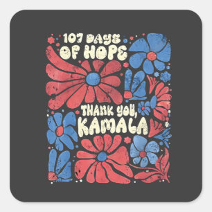 107 days OF Hope thank you kamala Groovy  Square Sticker