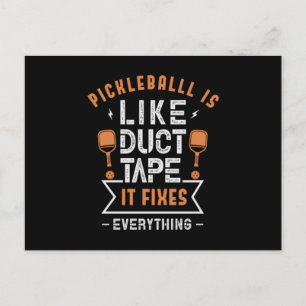 107.Pickleball is Like Duct Tape It Fixes Everythi Announcement Postcard