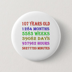 107th Birthday Milestones 6 Cm Round Badge