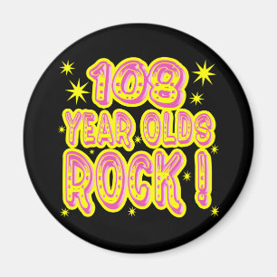108 Year Olds Rock! (Pink) Magnet