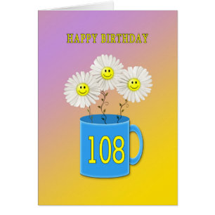 108th Birthday card with happy smiling flowers
