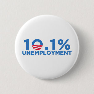 10.1 percent unemployment 6 cm round badge