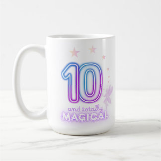 10 and Totally Magical Girls’ Birthday Coffee Mug