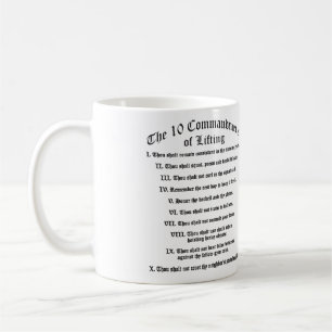 10 Commandments of Lifting Coffee Mug
