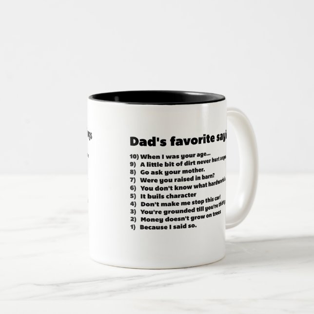 10 Dad's favourite saying - Funny Qoute Two-Tone Coffee Mug (Front Right)