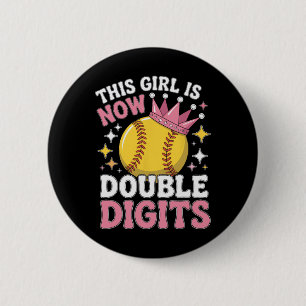 10 Double Digits This Girl Is Now Ten Softll Pitch 6 Cm Round Badge