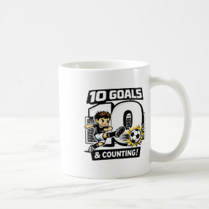 10 Goals And Counting Soccer Birthday For 10-year- Coffee Mug