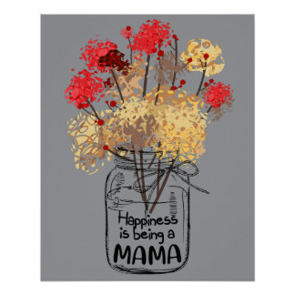 10 Happiness Is Being A Mama Funny Women Gift Poster