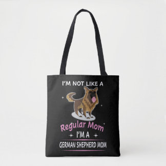 10 I'm Not Like A Regular Mum I'm A German Shepher Tote Bag