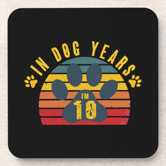 10 In Dog Years  Coaster (Front)