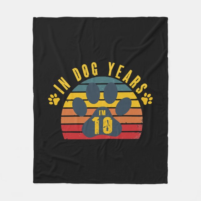 10 In Dog Years Fleece Blanket (Front)