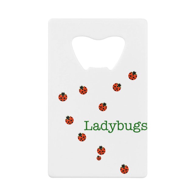 10 ladybugs credit card bottle opener (Front)