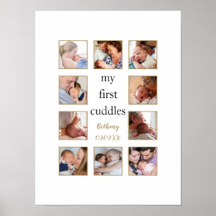 10 Photo Collage My First Cuddles Newborn Name Poster