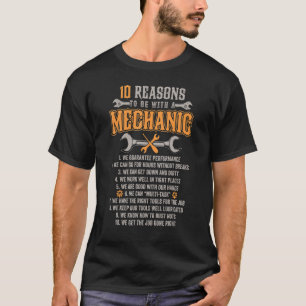 10 Reasons To Be With A Mechanic I Will Tell You A T-Shirt