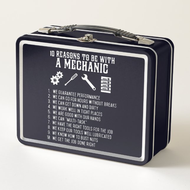 10 Reasons To Be With Mechanic T Shirt Metal Lunch Box (Front)