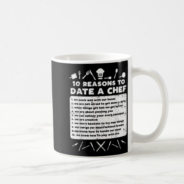 10 Reasons To Date A Chef Funny Dating Cook Men Wo Coffee Mug (Right)