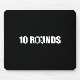10 Rounds - Boxing Lover Gym Boxer Kickboxing Kick Mouse Pad