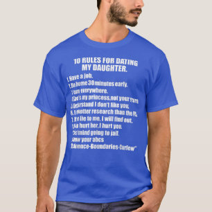10 Rules Dating My Daughter Overprotective Dad Pro T-Shirt