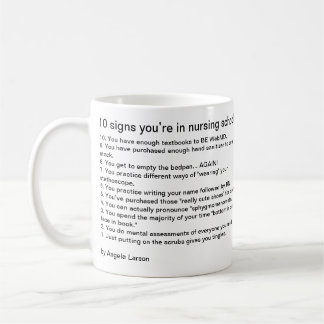 10 signs you’re in nursing school coffee mug