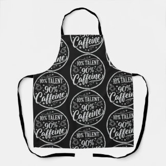 10% Talent 90% Caffeine Apron