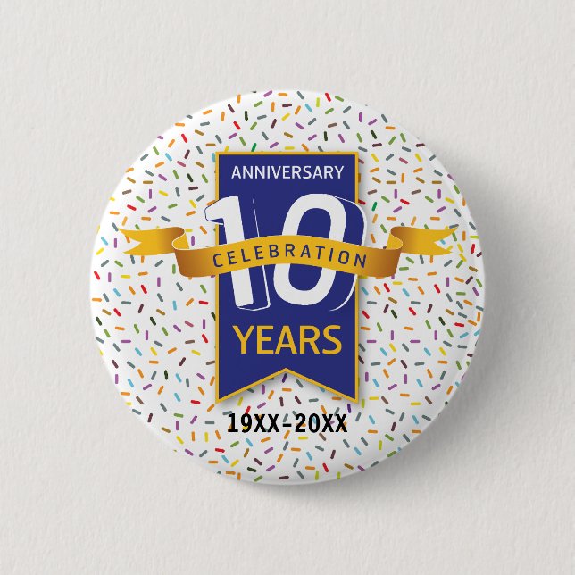 10 th ANNIVERSARY Design 6 Cm Round Badge (Front)