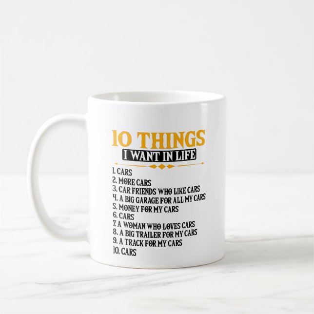 10 Things I Want In My Life Cars Father's Day Coffee Mug (Left)
