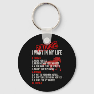 10 Things I Want To My Life With Horses1 Key Ring